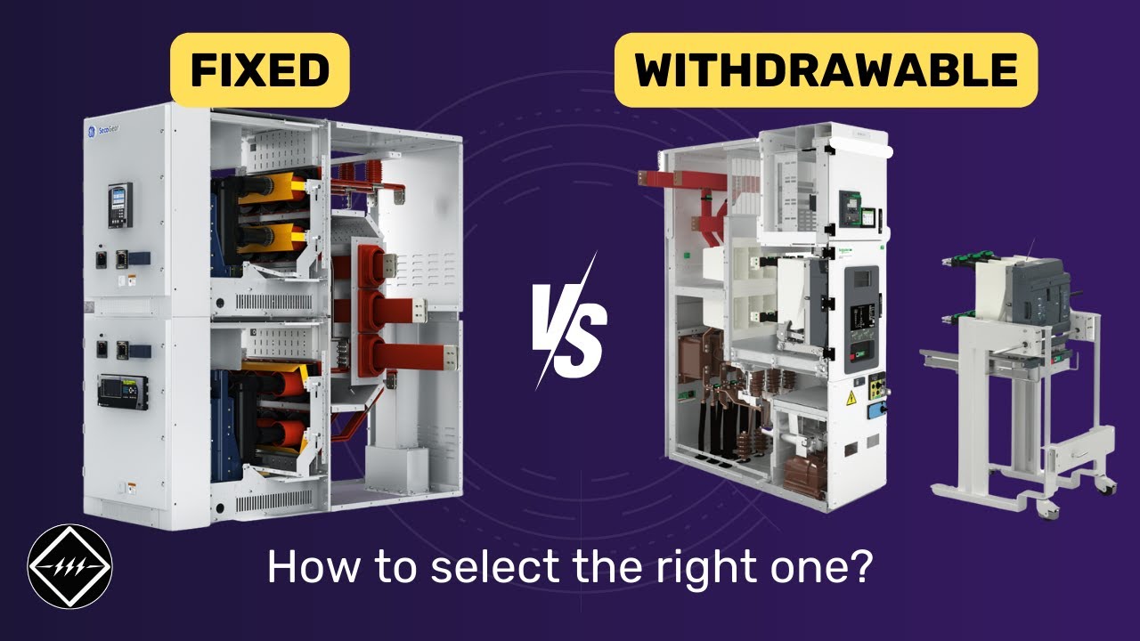 Fixed vs Withdrawable Switchgear | Which Should You Choose?